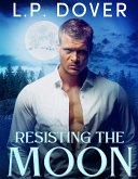Resisting the Moon (eBook, ePUB)