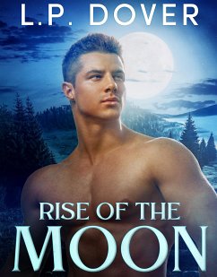 Rise of the Moon (eBook, ePUB) - Dover, L.P.