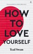 How to Love Yourself (eBook, ePUB) - Bild 1