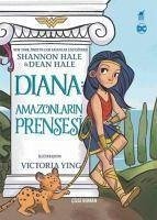 Diana Amazonlarin Prensesi - Hale, Shannon; Hale, Dean