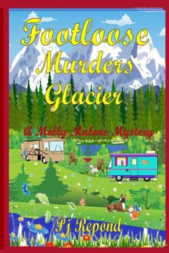 Footloose Murders Glacier - Repond, Pj