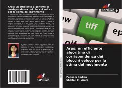 Arps: un efficiente algoritmo di corrispondenza dei blocchi veloce per la stima del movimento - Kadian, Poonam;M. Arora, Shaifali