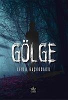 Gölge - Baskocagil, Leyla
