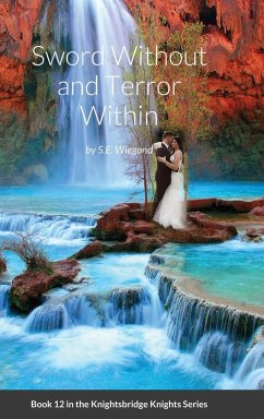 12. Sword Without and Terror Within - Wiegand, S. E.