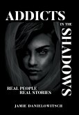 Addicts in the Shadows