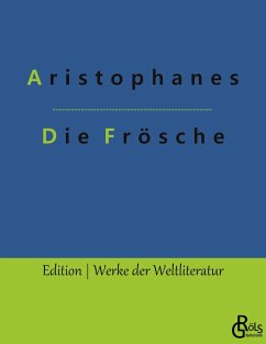 Die Frösche - Aristophanes