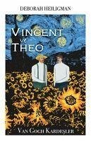Vincent ve Theo - Heiligman, Deborah