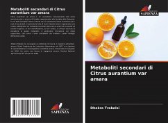 Metaboliti secondari di Citrus aurantium var amara - Trabelsi, Dhekra