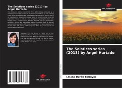 The Solstices series (2013) by Ángel Hurtado - Durán Torreyes, Liliana