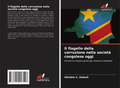 Il flagello della corruzione nella società congolese oggi - Kabwit, Ghislain C.