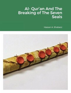 Al- Qur'an And The Breaking of The Seven Seals - Shabazz, Hassan