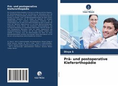 Prä- und postoperative Kieferorthopädie - s, Divya