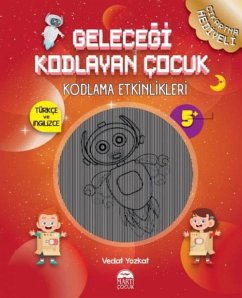 Gelecegi Kodlayan Cocuk - Kodlama Etkinlikeri - Yozkat, Vedat