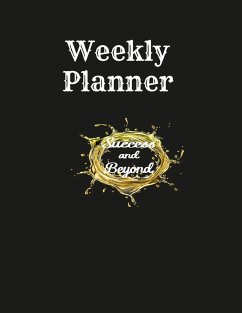 Success and Beyond Weekly Planner - Washington, James; Washington, Maria