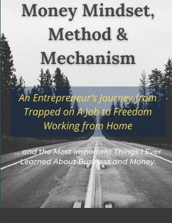 Money Mindset, Method & Mechanism - Nelson, Dexter