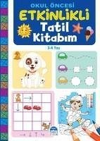 Okul Öncesi Etkinlikli Tatil Kitabim 3-4 Yas - Kolektif