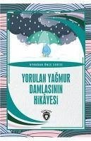 Yorulan Yagmur Damlasinin Hikayesi - Uykudan Önce Serisi - Uzun, Salim