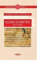 Kleine Schriften Kisa Yazilar - Fikri Sertkaya, Osman