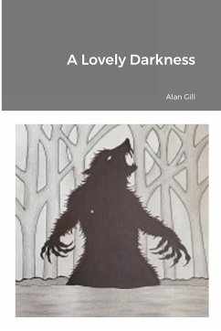 A Lovely Darkness - Gill, Alan