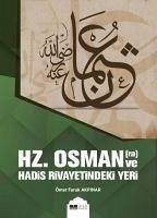 Hz. Osman ve Hadis Rivayetindeki Yeri - Faruk Akpinar, Ömer