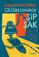 Cilgin Süpürge Sipsak - Naoura, Salah