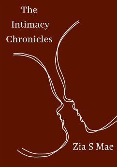 The Intimacy Chronicles - S Mae, Zia