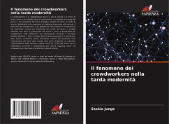 Il fenomeno dei crowdworkers nella tarda modernità - Junge, Saskia