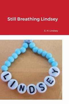 Still Breathing Lindsey - Lindsey, Eugene