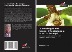 La cocciniglia del mango: infestazione e danni in Senegal - Fall, Amadou;Toure, Mamour;Ndiaye, Mady