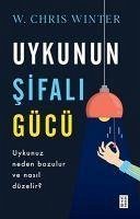 Uykunun Sifali Gücü - Chris Winter, W.