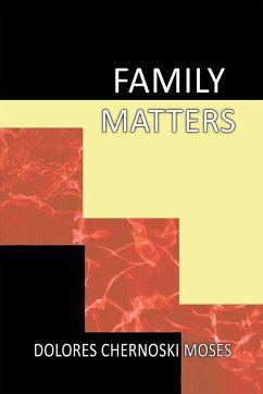 Family Matters - Dolores C. Moses