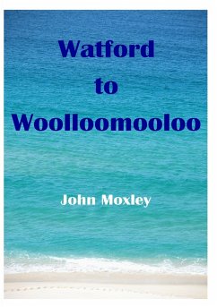 Watford to Woolloomooloo - Moxley, John