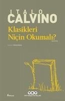 Klasikleri Nicin Okumali - Calvino, Italo