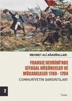 Fransiz Devriminde Siyasal Düsünceler ve Mücadeleler 1789-1794 Cilt 2 - Ali Agaogullari, Mehmet