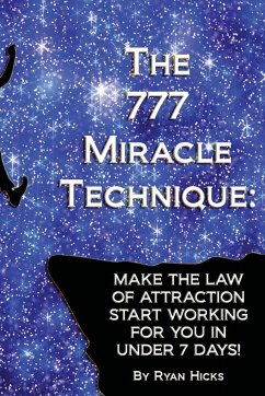 The 777 Miracle Technique - Hicks, Ryan