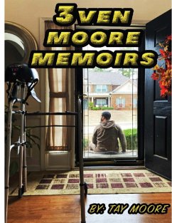 3ven Moore Memoirs - Moore, Tay