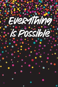 Everything is Possible Journal - Brown, Debra; Brown, Meredith; Nash, Jessica