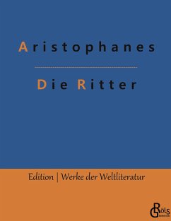 Die Ritter - Aristophanes