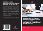 Association or GmbH - Comparação de custos e responsabilidades para o estatuto de entidade sem fins lucrativos Association or GmbH - Comparação de custos e responsabilidades para o estatuto de entidade sem fins lucrativos
