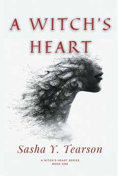 A Witch's Heart: A Witch's Heart Series