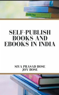 Self Publish Books and e-Books in India - Bose, Siva Prasad; Bose, Joy