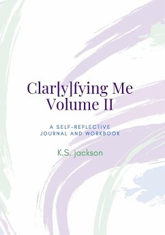 Clar[y]fying Me Volume II Workbook - Jackson, K. S.