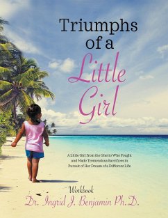 Triumphs of a Little Girl - Benjamin Ph. D., Ingrid J.