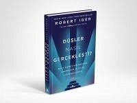 Düsler Nasil Gerceklesti ;Walt Disneynin Basinda Gecirdigim 15 Yilda Ögrendiklerim - Iger, Robert