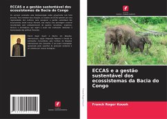 ECCAS e a gestão sustentável dos ecossistemas da Bacia do Congo - Kouoh, Franck Roger