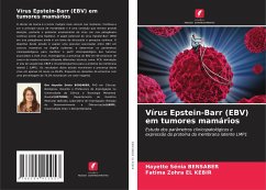 Vírus Epstein-Barr (EBV) em tumores mamários - Bensaber, Hayette Sénia;El Kebir, Fatima Zohra