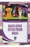 Baloya Gitmek Isteyen Pirenin Masali - Uykudan Önce Serisi