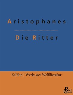 Die Ritter - Aristophanes