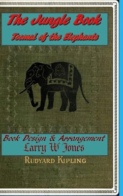 The Jungle Book - Toomai of the Elephants - Jones, Larry W