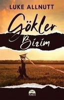 Gökler Bizim - Allnutt, Luke